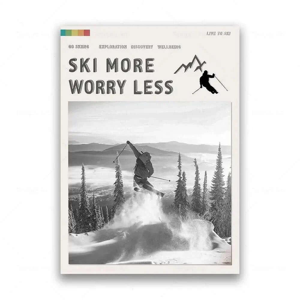 Ski More Worry Less Poster Kollektion