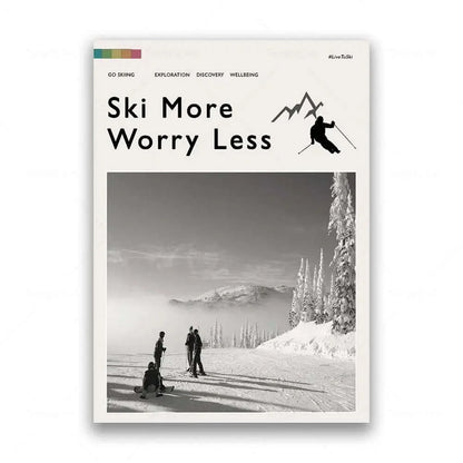 Ski More Worry Less Poster Kollektion