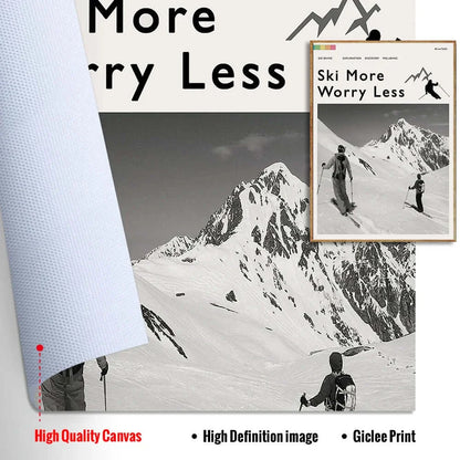 Ski More Worry Less Poster Kollektion