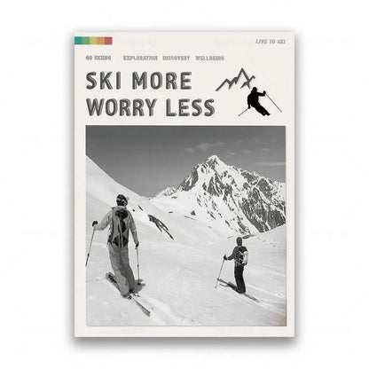 Ski More Worry Less Poster Kollektion