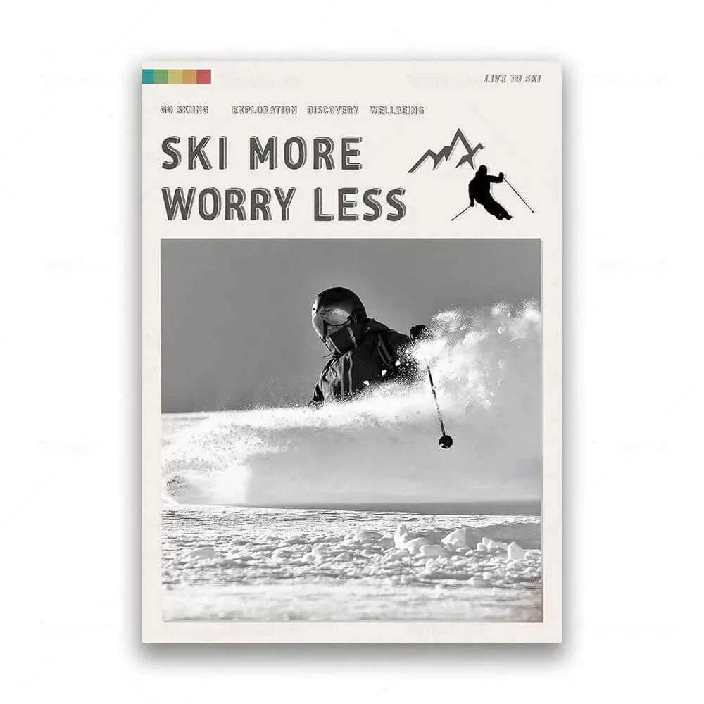 Ski More Worry Less Poster Kollektion