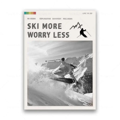 Ski More Worry Less Poster Kollektion