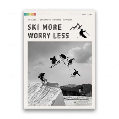 Ski More Worry Less Poster Kollektion