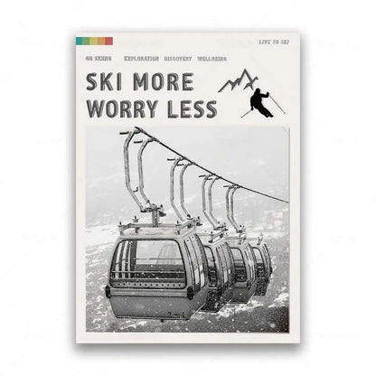 Ski More Worry Less Poster Kollektion